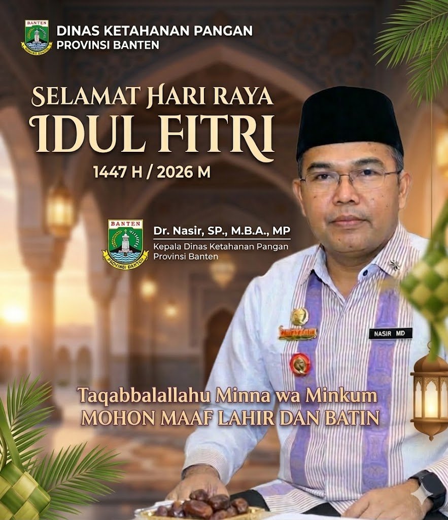 Kepala Dinas Ketahanan Pangan Banten Nasir Sampaikan Ucapan Selamat Idul Fitri 1447 H