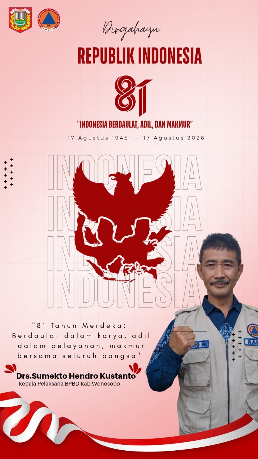 BPBD Kabupaten Wonosobo Mengucapkan Dirgahayu Republik Indonesia ke 81