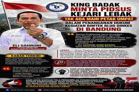 King Badak Minta  Pidsus Kejari Lebak 