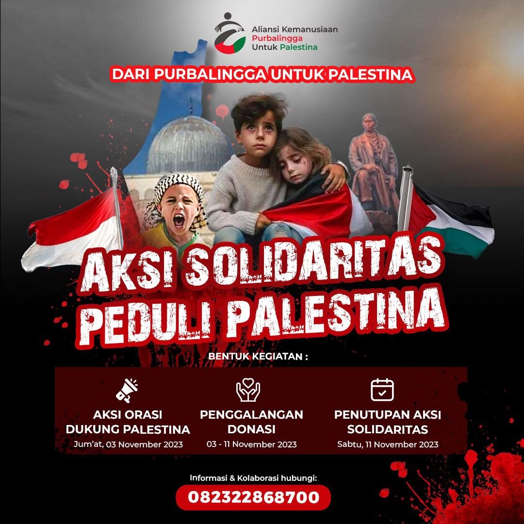 ALIANSI KEMANUSIAAN PURBALINGGA UNTUK PALESTINA AKAN MENGGELAR AKSI UNJUK RASA
