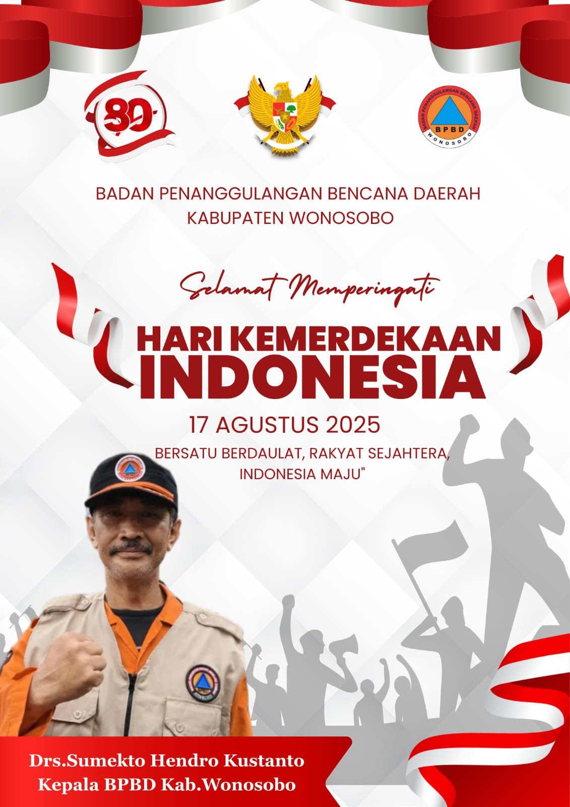 BPBD kabupaten Wonosobo Mengucapkan Dirgahayu Republik Indonesia ke - 80