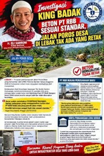 Investigasi King Badak: Beton PT RBB Sesuai Standar, Jalan Poros Desa di Lebak Tak Ada yang Retak